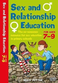 bokomslag Sex and Relationships Education 7-9