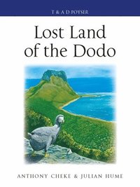 bokomslag Lost Land Of The Dodo