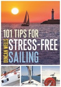 bokomslag 101 Tips for Stress-Free Sailing