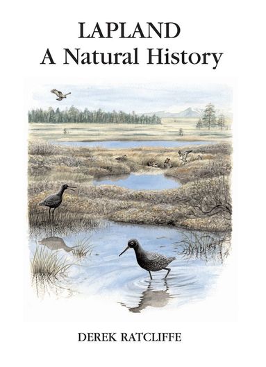 Derek Ratcliffe - Lapland: A Natural History, Inbunden