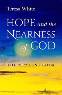 bokomslag Hope and the Nearness of God