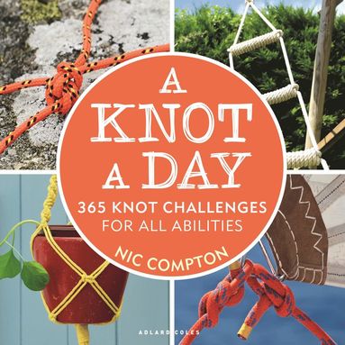 Nic Compton - Knot A Day, Häftad
