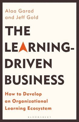 The Learning-Driven Business 1