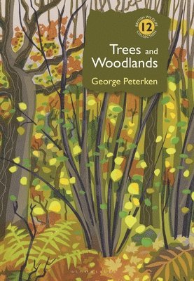 George Peterken, Dr George Peterken - Trees and Woodlands, Inbunden