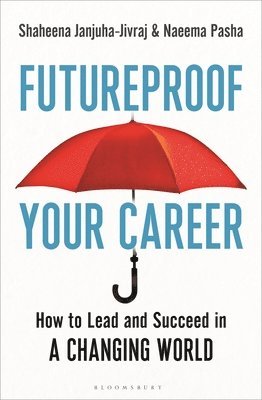 Pasha, N: Futureproof Your Career