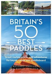 bokomslag Britain's 50 Best Paddles