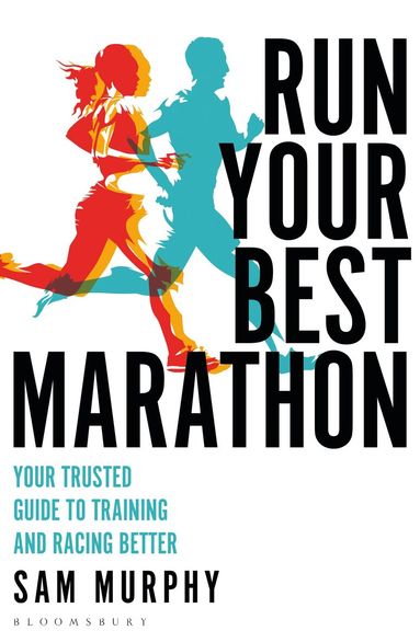 Sam Murphy - Run Your Best Marathon, Häftad