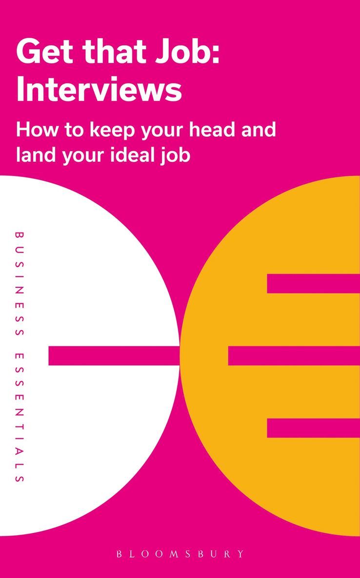 Bloomsbury Publishing - Get That Job: Interviews, Häftad