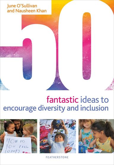 June O'Sullivan, Nausheen Khan - 50 Fantastic Ideas to Encourage Diversity and Inclusion, Häftad
