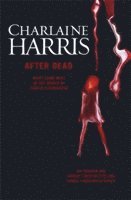 Charlaine Harris - After Dead, Häftad