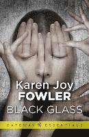Karen Joy Fowler - Black Glass, Häftad