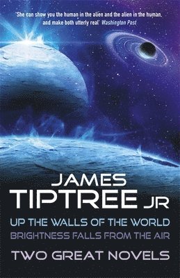 James Tiptree Jr., James Tiptree, Jr. - Two Great Novels, Häftad
