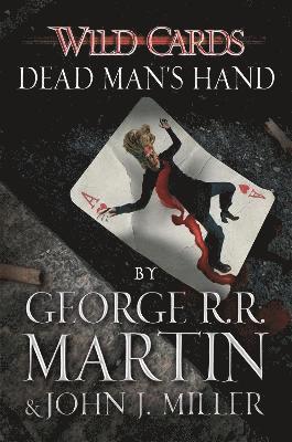 George R.R. Martin, John J. Miller - Wild Cards: Dead Man's Hand, Häftad