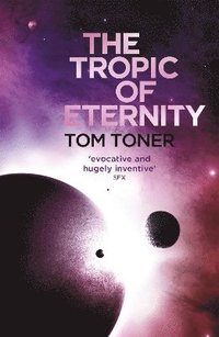 bokomslag The Tropic of Eternity
