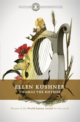Ellen Kushner - Thomas the Rhymer, Häftad