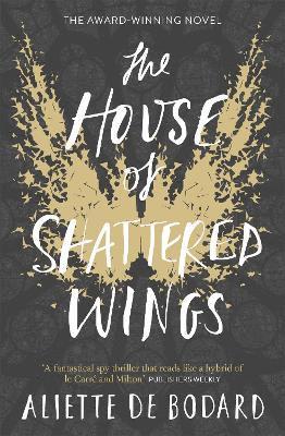 bokomslag The House of Shattered Wings