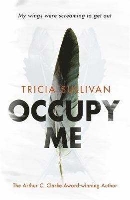 Tricia Sullivan - Occupy Me, Häftad