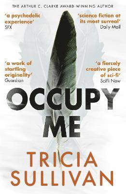 Tricia Sullivan - Occupy Me, Häftad