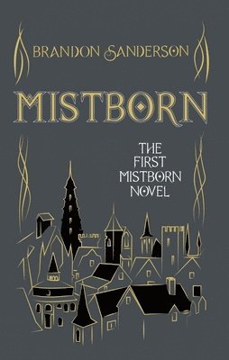 Brandon Sanderson - Mistborn, Inbunden