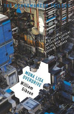 William Gibson - Mona Lisa Overdrive, Häftad