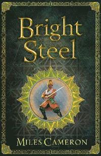 bokomslag Bright Steel: Masters and Mages Book Three