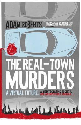 Adam Roberts - Real-Town Murders, Häftad