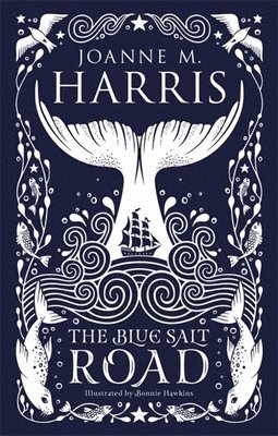 Joanne Harris, Joanne M. Harris, Joanne M Harris - Blue Salt Road, Inbunden