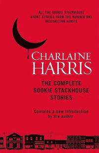 bokomslag The Complete Sookie Stackhouse Stories