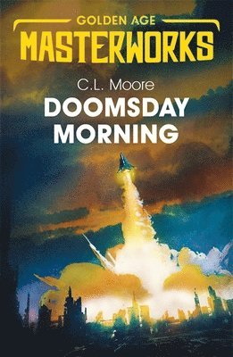 C.L. Moore, C. L. Moore - Doomsday Morning, Häftad