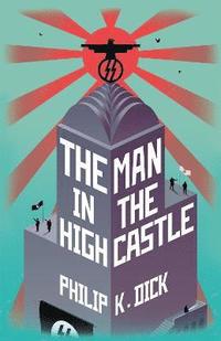 bokomslag The Man In The High Castle