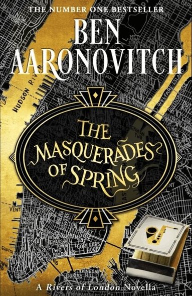 Ben Aaronovitch - Masquerades of Spring, Inbunden