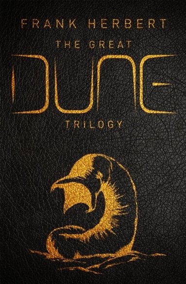Frank Herbert - Great Dune Trilogy, Inbunden