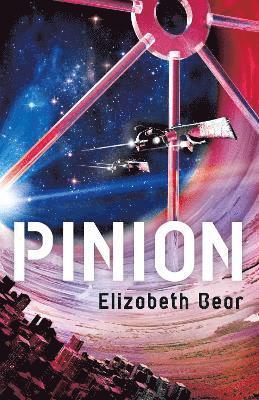 Elizabeth Bear - Pinion, Häftad