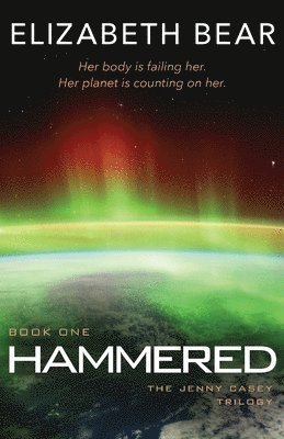Elizabeth Bear - Hammered, Häftad