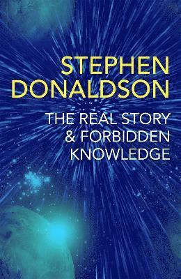 Stephen Donaldson - Real Story & Forbidden Knowledge, Häftad
