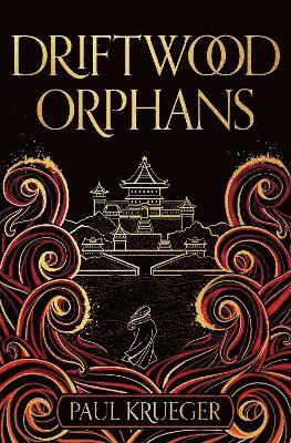 Paul Krueger - Driftwood Orphans, Inbunden