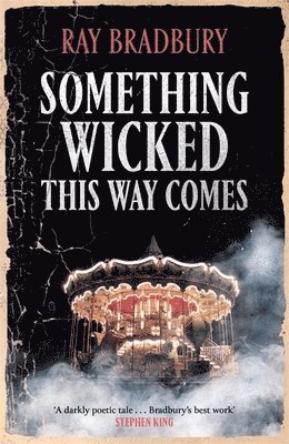 Ray Bradbury - Something Wicked This Way Comes, Häftad