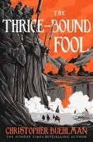 Christopher Buehlman - Thrice-Bound Fool, Häftad
