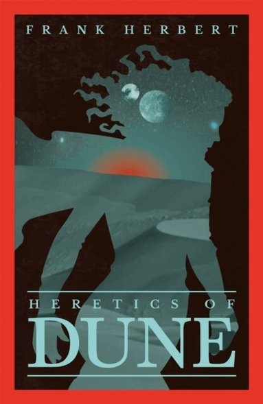 Frank Herbert - Heretics Of Dune, Häftad
