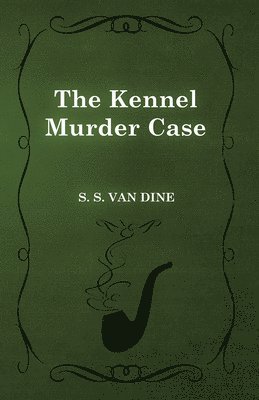 The Kennel Murder Case 1