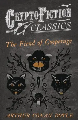 Arthur Conan Doyle - Fiend of the Cooperage (Cryptofiction Classics), Häftad. Tillgänglighet: Lägg i varukorg