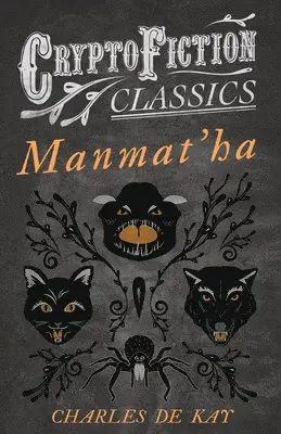 Charles de Kay - Manmat'ha (Cryproficction Classic), Häftad. Tillgänglighet: Lägg i varukorg