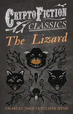 Charles John Cutcliffe Hyne - Lizard (Cryptofiction Classics), Häftad. Tillgänglighet: Lägg i varukorg