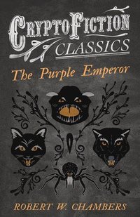 bokomslag The Purple Emperor (Cryptofiction Classics)