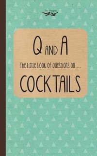 bokomslag Little Book of Questions on Cocktails