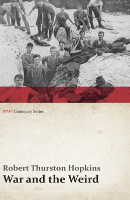 bokomslag War and the Weird (WWI Centenary Series)