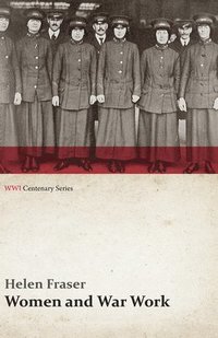 bokomslag Women and War Work (WWI Centenary Series)