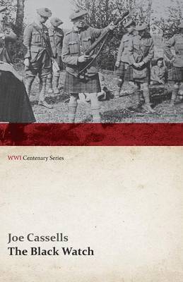 Black Watch (WWI Centenary Series)