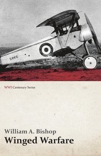 bokomslag Winged Warfare (WWI Centenary Series)