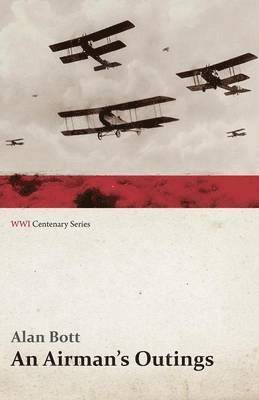 An Airman's Outings (WWI Centenary Series) 1